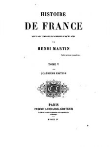 Baixar Histoire de France, Depuis les Temps les Plus Reculés Jusqu’en 1789 – Tome V (French Edition) pdf, epub, eBook