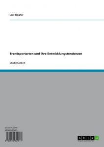 Baixar Trendsportarten und ihre Entwicklungstendenzen pdf, epub, eBook