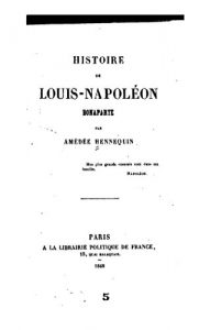 Baixar Histoire de Louis-Napoléon Bonaparte (French Edition) pdf, epub, eBook