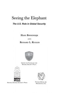 Baixar Seeing the Elephant: The U.S. Role in Global Security pdf, epub, eBook