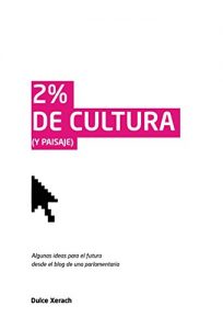 Baixar 2% de cultura y paisaje (Spanish Edition) pdf, epub, eBook