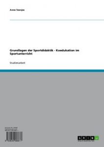 Baixar Grundlagen der Sportdidaktik – Koedukation im Sportunterricht pdf, epub, eBook