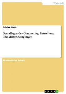 Baixar Grundlagen des Contracting. Entstehung und Marktbedingungen pdf, epub, eBook