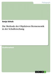 Baixar Die Methode der Objektiven Hermeneutik in der Schulforschung pdf, epub, eBook