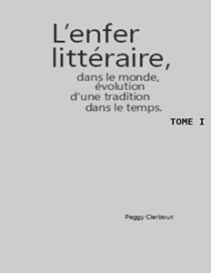 Baixar L’enfer litteraire dans le monde, evolution d’une tradition dans le temps.: tome I  (French Edition) pdf, epub, eBook
