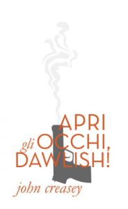 Baixar Apri Gli Occhi, Dawlish! (Patrick Dawlish) (Italian Edition) pdf, epub, eBook