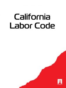 Baixar California Labor Code (U.S.A.) (English Edition) pdf, epub, eBook