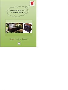 Baixar NO IMPORTA SI…LA MUERTE EXISTE (Spanish Edition) pdf, epub, eBook