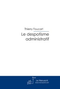 Baixar Le despotisme administratif (ESSAI ET DOC) pdf, epub, eBook
