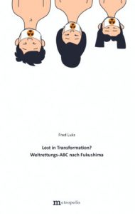 Baixar Lost in Transformation? Weltrettungs-ABC nach Fukushima (German Edition) pdf, epub, eBook
