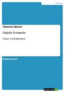Baixar Digitale Fotografie: Verlust von Wirklichkeit? pdf, epub, eBook