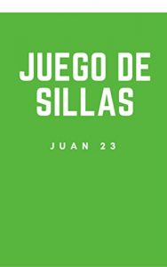 Baixar Juego de Sillas (Spanish Edition) pdf, epub, eBook