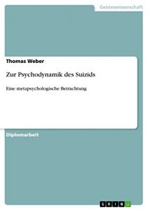 Baixar Zur Psychodynamik des Suizids: Eine metapsychologische Betrachtung pdf, epub, eBook