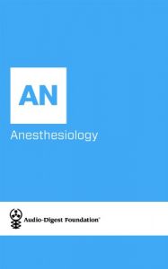 Baixar Anesthesiology: Ambulatory Anesthesia 2014 (Series Name: Audio-Digest Foundation Anesthesiology Continuing Medical Education (CME). Volume 56, Issue 28) (English Edition) pdf, epub, eBook