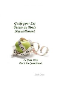 Baixar : Guide pour les Perdre du Poids Naturellement (French Edition) pdf, epub, eBook