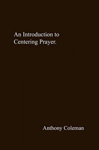 Baixar An Introduction to Centering Prayer (English Edition) pdf, epub, eBook