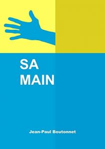 Baixar Sa main (French Edition) pdf, epub, eBook