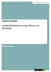 Baixar Gotthold Ephraim Lessing, Minna von Barnhelm pdf, epub, eBook