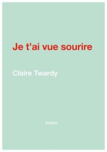 Baixar Je t’ai vue sourire (French Edition) pdf, epub, eBook