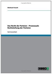 Baixar Das Recht der Parteien – Prozessuale Rechtstellung der Parteien pdf, epub, eBook