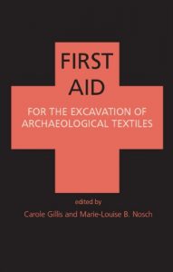 Baixar First Aid for the Excavation of Archaeological Textiles (Ancient Textiles Series) pdf, epub, eBook