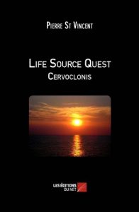 Baixar Life Source Quest – Cervoclonis (French Edition) pdf, epub, eBook