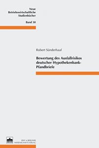 Baixar Bewertung des Ausfallrisikos deutscher Hypothekenbank-Pfandbriefe (German Edition) pdf, epub, eBook