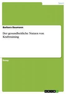 Baixar Der gesundheitliche Nutzen von Krafttraining pdf, epub, eBook