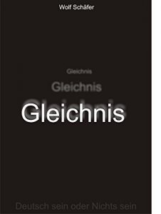 Baixar Gleichnis: Deutsch sein oder Nichts sein (German Edition) pdf, epub, eBook