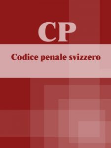 Baixar Codice penale svizzero – CP (Svizzera) (Italian Edition) pdf, epub, eBook