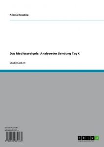 Baixar Das Medienereignis: Analyse der Sendung Tag X pdf, epub, eBook