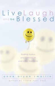 Baixar Live, Laugh, and Be Blessed: Finding Humor and Holiness in Everyday Moments pdf, epub, eBook