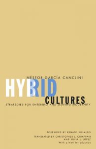 Baixar Hybrid Cultures: Strategies for Entering and Leaving Modernity pdf, epub, eBook