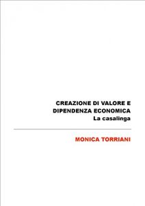 Baixar Creazione di valore e dipendenza economica: la casalinga pdf, epub, eBook