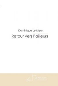 Baixar Retour vers l’ailleurs (FICTION) pdf, epub, eBook