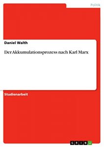 Baixar Der Akkumulationsprozess nach Karl Marx pdf, epub, eBook
