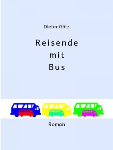 Baixar Reisende mit Bus                            Roman (German Edition) pdf, epub, eBook