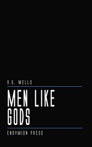 Baixar Men Like Gods (English Edition) pdf, epub, eBook
