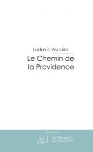 Baixar Le Chemin de la Providence (ESSAI ET DOC) pdf, epub, eBook