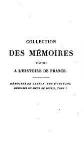 Baixar Collection des mémoires relatifs à l’histoire de France – Mémoires de Gaston, duc d’Orléans – Tome I (French Edition) pdf, epub, eBook