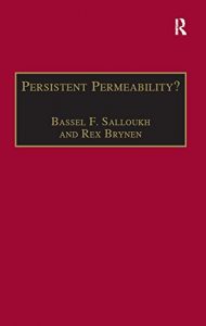 Baixar Persistent Permeability?: Regionalism, Localism, and Globalization in the Middle East (The International Political Economy of New Regionalisms Series) pdf, epub, eBook