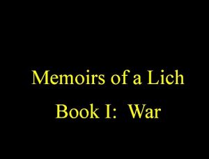 Baixar Memoirs of a Lich, Book I: War (English Edition) pdf, epub, eBook