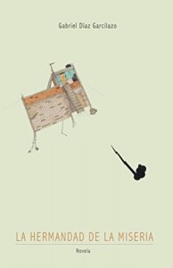 Baixar La hermandad de la miseria (Spanish Edition) pdf, epub, eBook