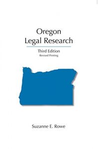 Baixar Oregon Legal Research, Third Edition, Revised Printing (Crolina Academic Press Legal Research) pdf, epub, eBook
