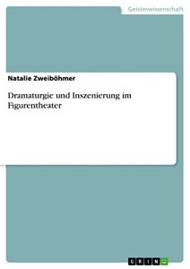 Baixar Dramaturgie und Inszenierung im Figurentheater pdf, epub, eBook