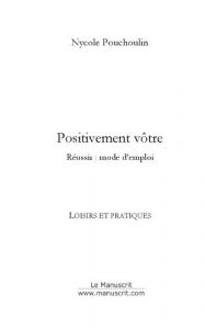 Baixar Positivement votre (ESSAI ET DOC) pdf, epub, eBook