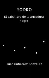 Baixar Sodro El caballero de la armadura negra (Spanish Edition) pdf, epub, eBook