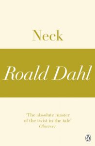 Baixar Neck (A Roald Dahl Short Story) pdf, epub, eBook