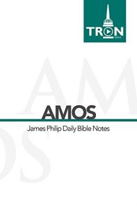 Baixar Amos: Reading the Bible with James Philip (English Edition) pdf, epub, eBook