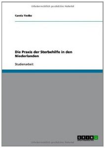 Baixar Die Praxis der Sterbehilfe in den Niederlanden pdf, epub, eBook